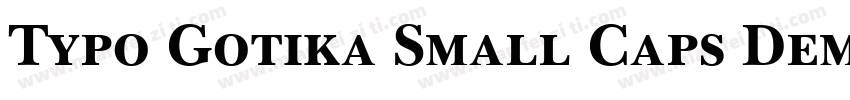 Typo Gotika Small Caps Demo字体转换